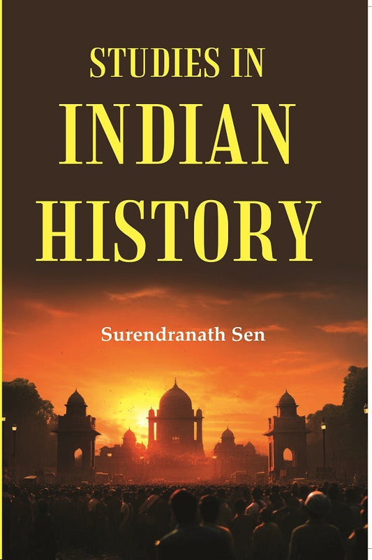 Studies In Indian History - Gyan Books