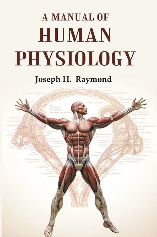 A Manual of Human Physiology - Gyan Books