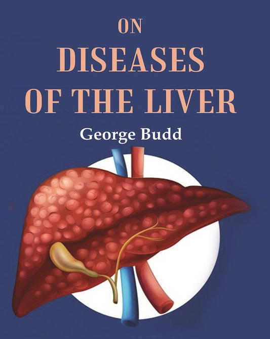 On Diseases of the Liver - Gyan Books