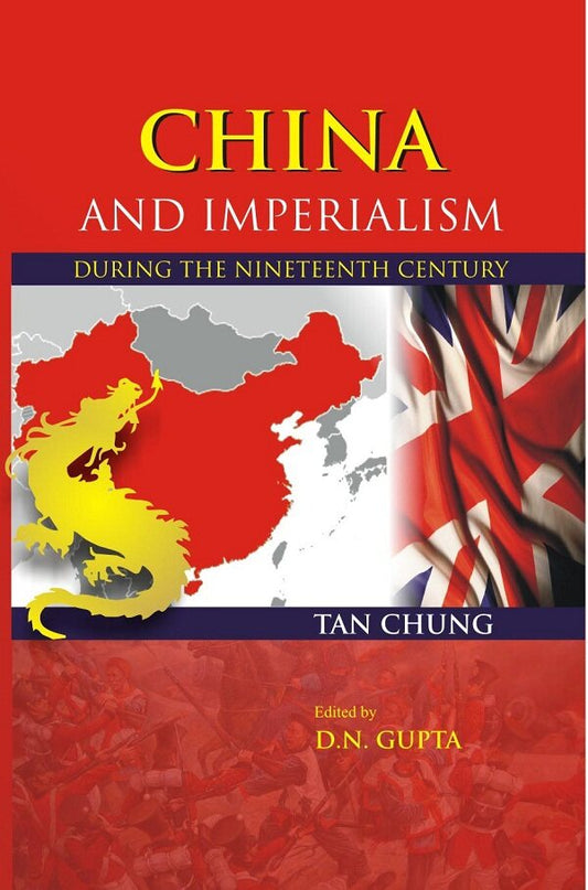 China and Imperialism: During the Nineteenth Century - Gyan Books