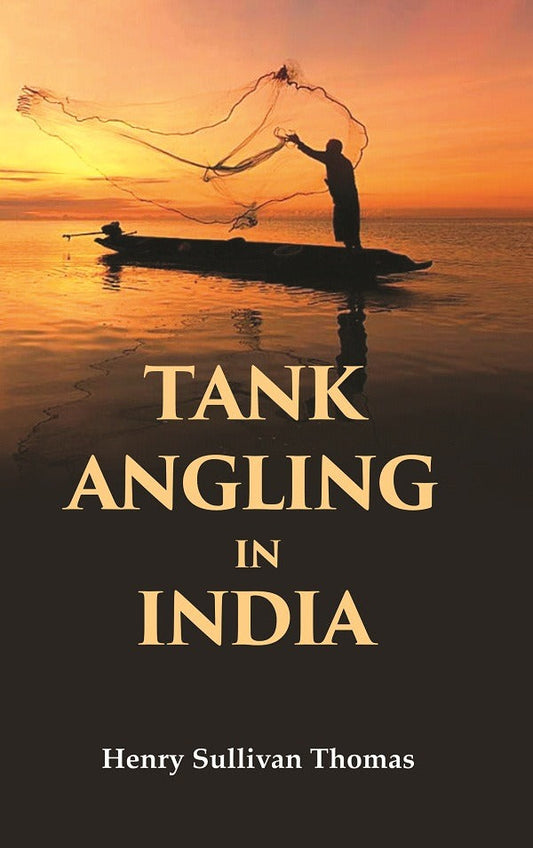 Tank Angling in India - Gyan Books