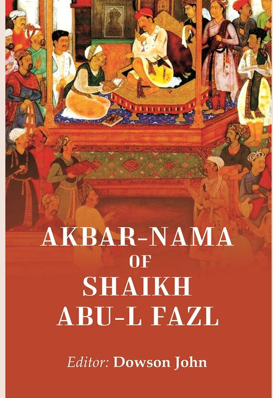 Akbar-nama Of Shaikh Abu-l Fazl - Gyan Books