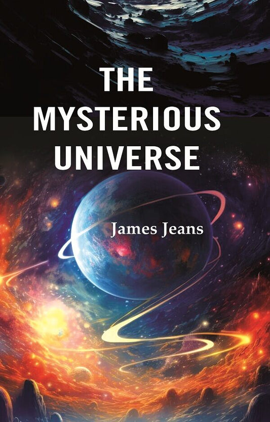 The Mysterious Universe - Gyan Books