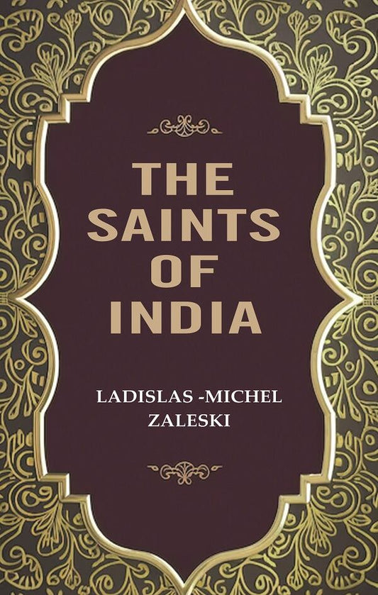 The Saints of India - Gyan Books