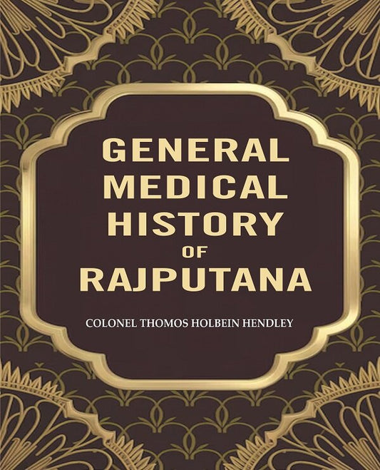 General Medical Historyof Rajputana - Gyan Books