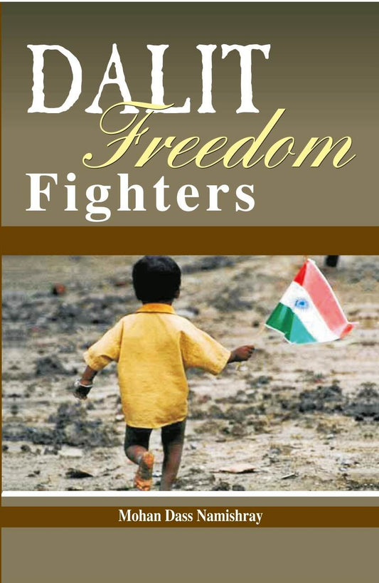Dalit Freedom Fighters - Gyan Books