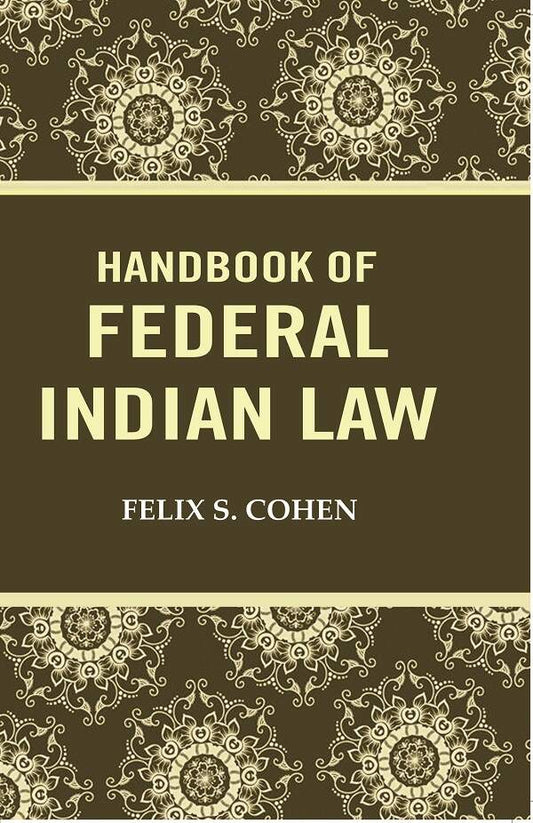 Handbook of federal Indian law - Gyan Books