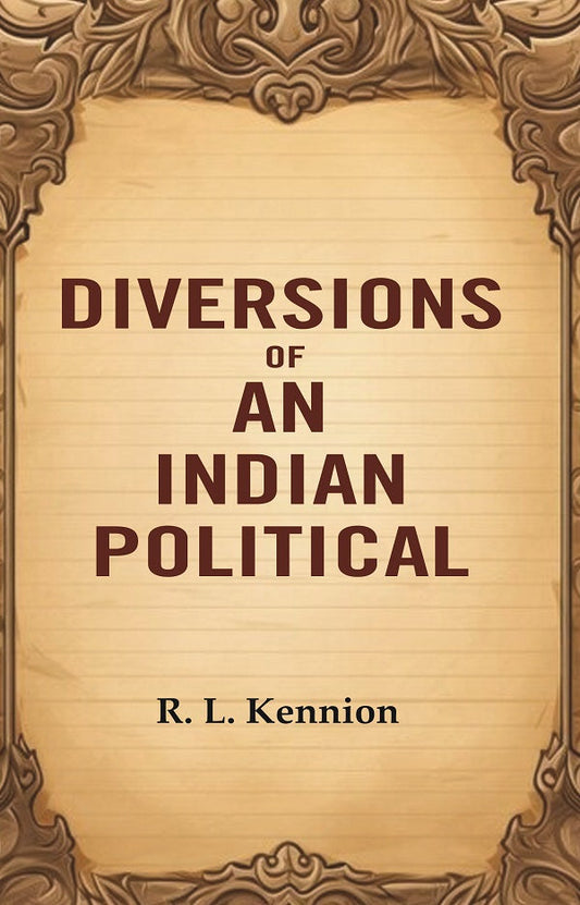 Diversions of an Indian Political - Gyan Books