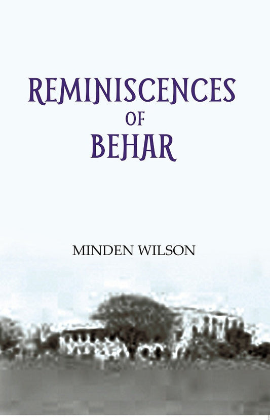 Reminiscences Of Behar - Gyan Books