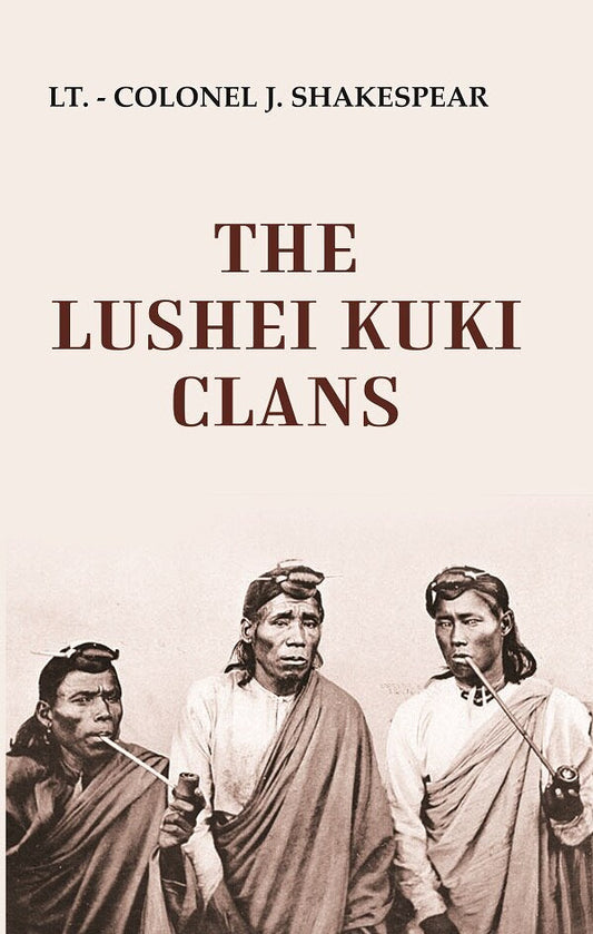 The Lushei Kuki Clans - Gyan Books