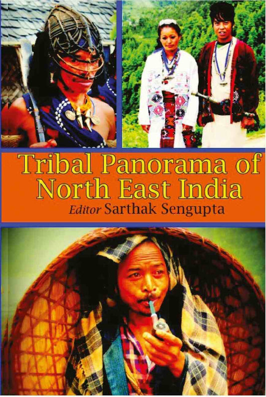 Tribal Panorama of North East India - Gyan Books