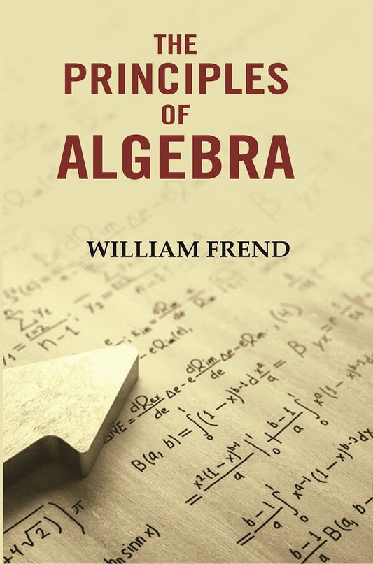 The Principles of Algebra - Gyan Books