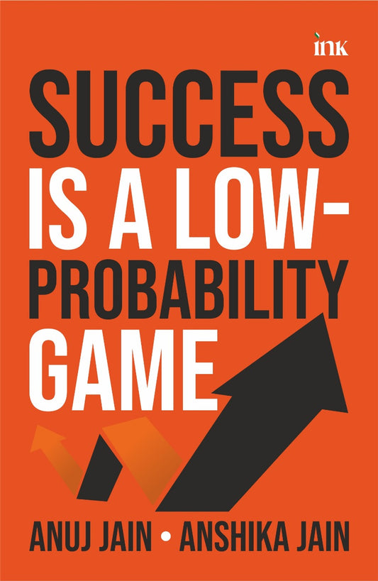 BluOne Ink Success Is a Low-Probabability Game by Anuj Jain, Anshika Jain