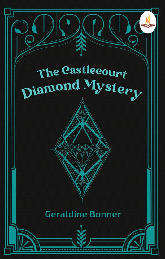 The Castlecourt Diamond Mystery - Geraldine Bonner Grab2Buy Prints Publications Grab2Buy