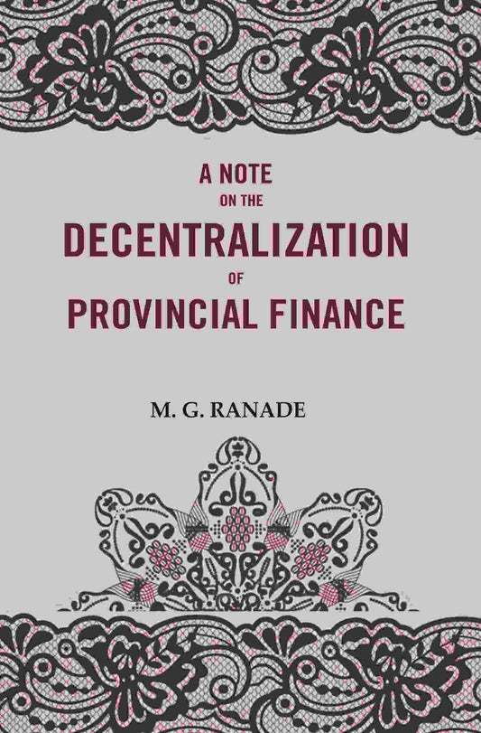 A Note on the Decentralization of Provincial Finance - Gyan Books