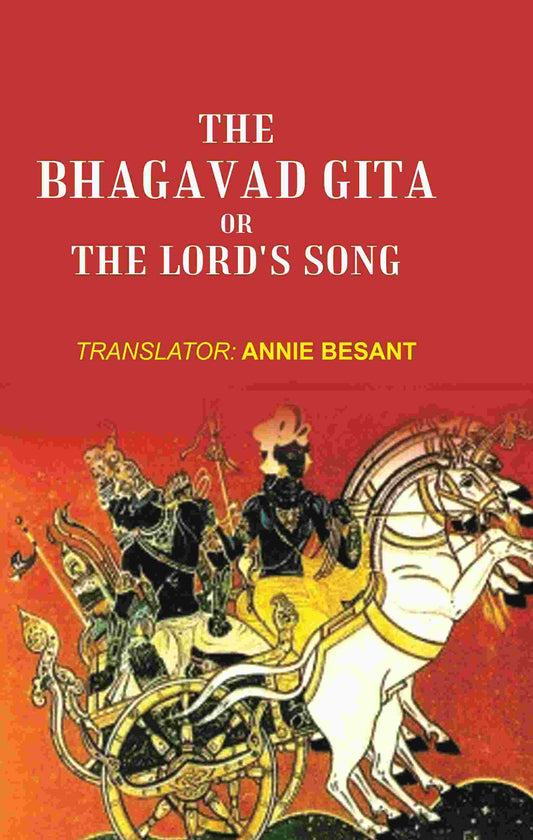 The Bhagavad gita Or the Lord's Song - Gyan Books