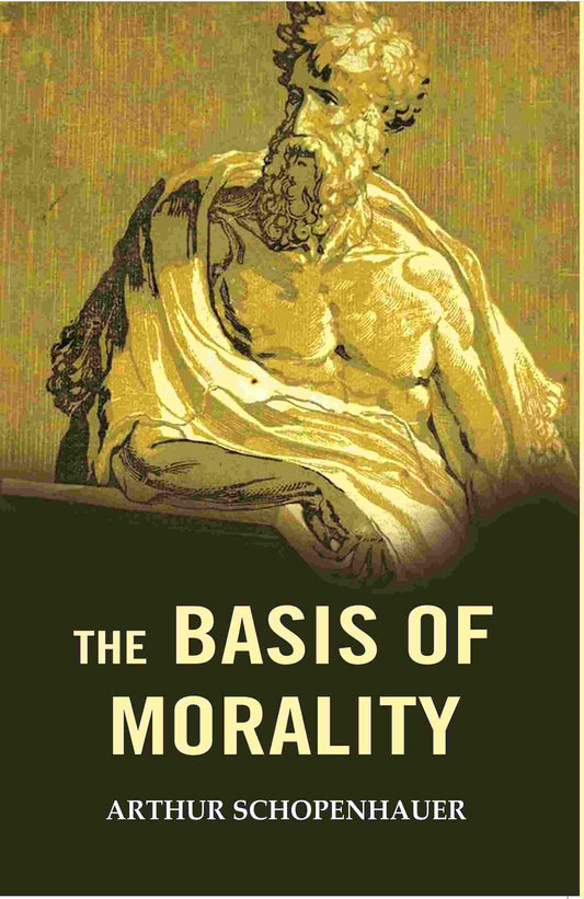 The Basis of Morality - Gyan Books