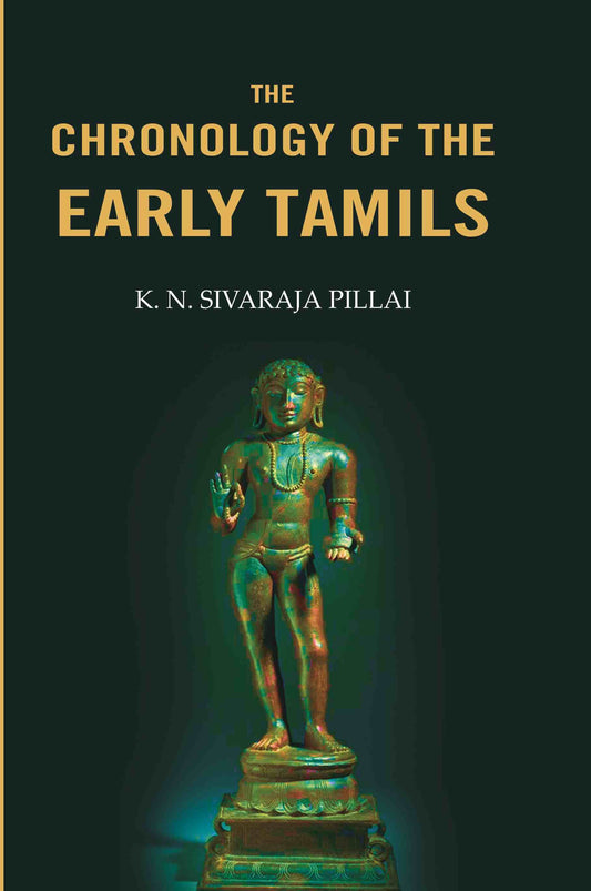 The Chronology of the Early Tamils - Gyan Books