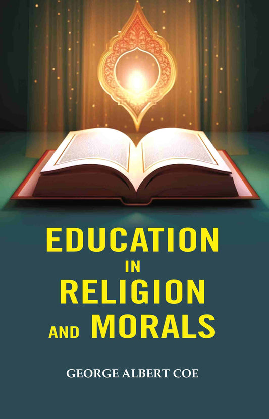 Education in Religion and Morals - Gyan Books