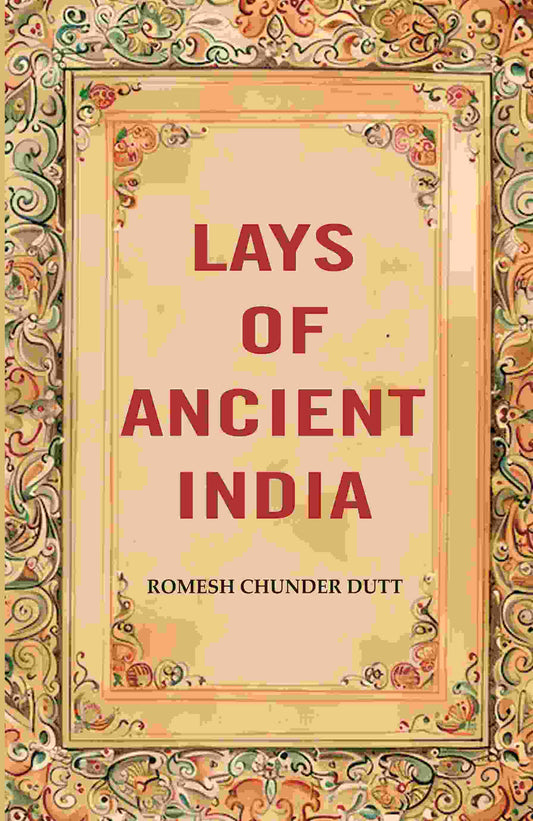 Lays of Ancient India - Gyan Books