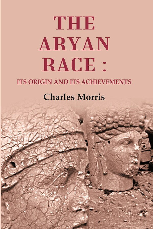 The Aryan Race: Its Origin and its Achievements - Gyan Books