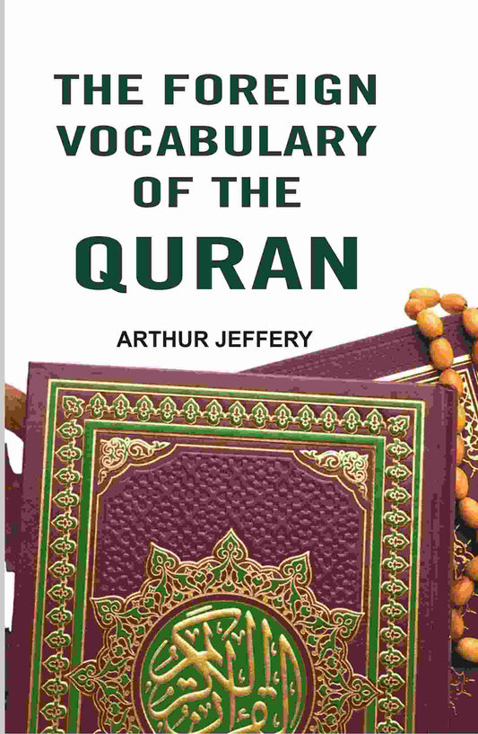 The Foreign Vocabulary of The Quran - Gyan Books