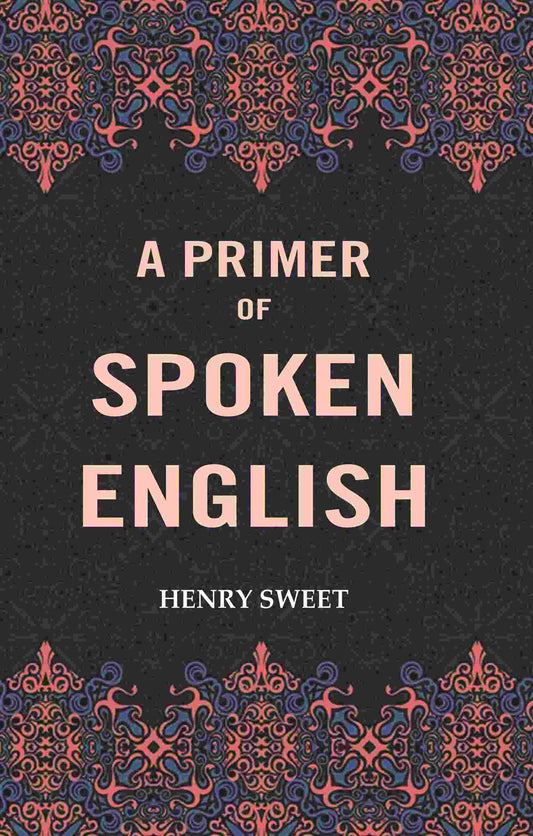 A Primer of Spoken English - Gyan Books