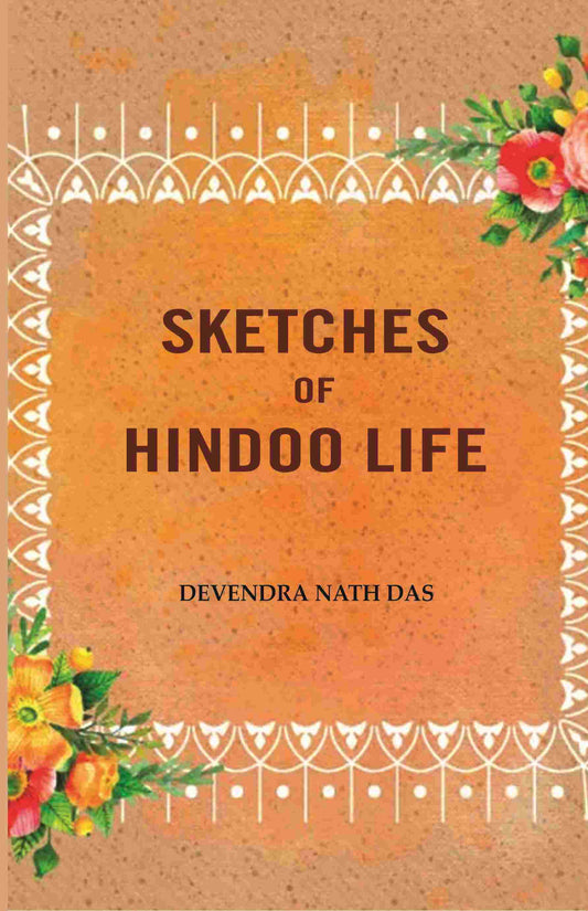 Sketches Of Hindoo Life - Gyan Books