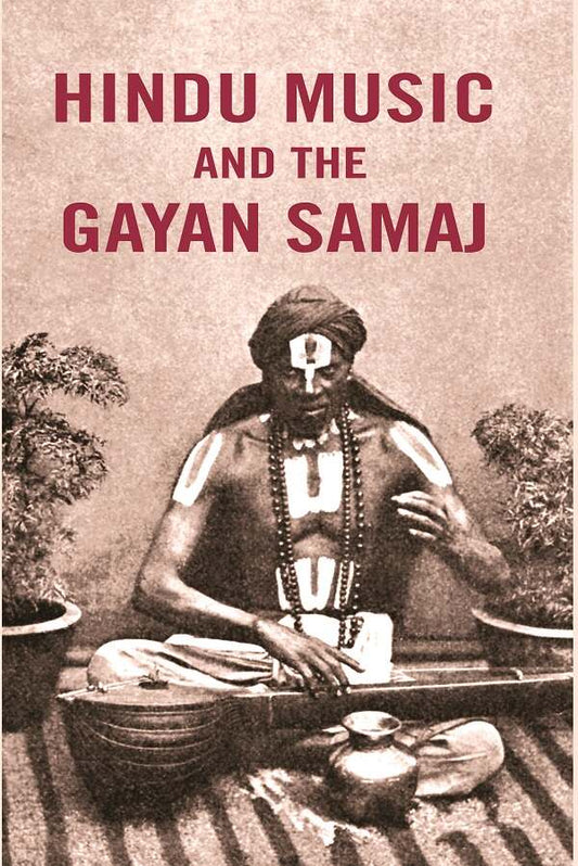 Hindu Music and the Gayan Samaj - Gyan Books