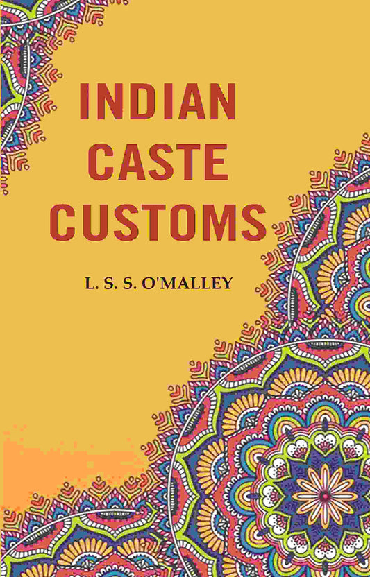 Indian Caste Customs - Gyan Books