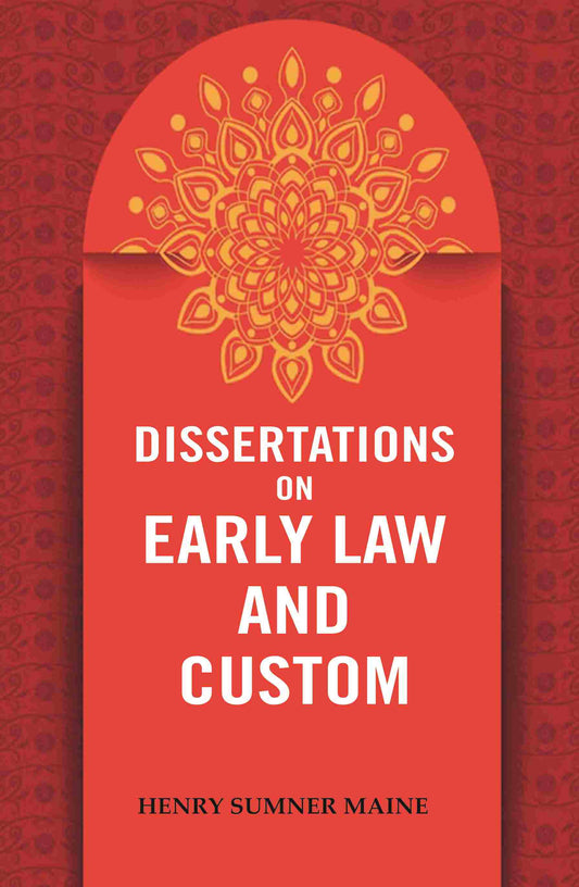 Dissertations on Early Law and Custom - Gyan Books