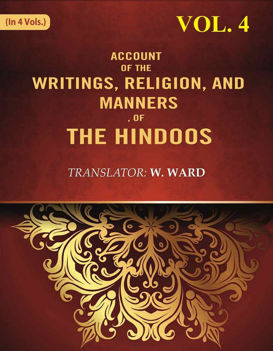 Account of the Writings, Religion, and Manners, of the Hindoos 4th - Gyan Books