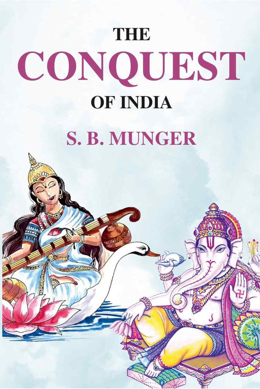 The Conquest of India - Gyan Books Grab2Buy Gyan Books Grab2Buy
