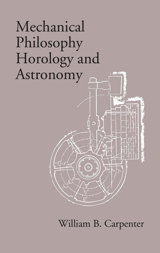 Mechanical Philosophy Horology and Astronomy - Gyan Books