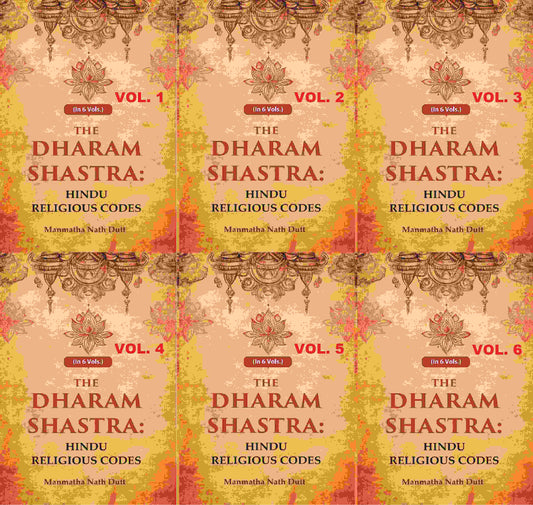 The Dharam Shastra: Hindu Religious Codes 6 Vols. Set - Gyan Books