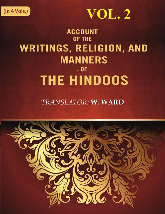 Account of the Writings, Religion, and Manners, of the Hindoos 2nd - Gyan Books