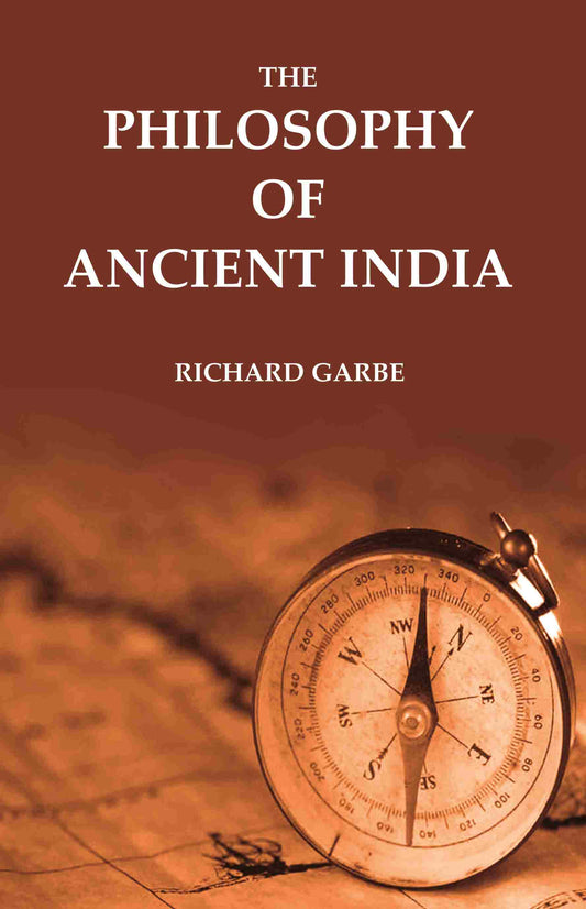 The Philosophy of Ancient India - Gyan Books