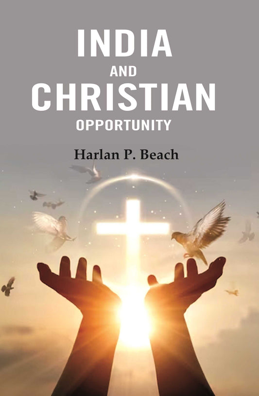 India and Christian Opportunity - Gyan Books