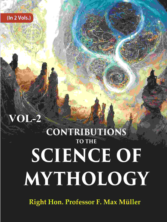 Contributions to the Science of Mythology 2nd - Gyan Books