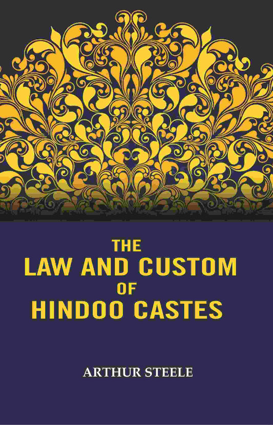 The Law and Custom of Hindoo Castes - Gyan Books