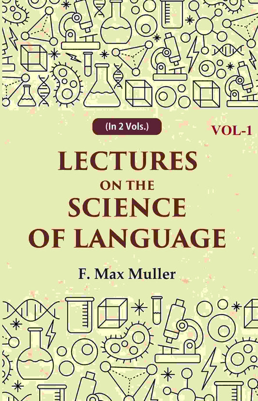 Lectures on the Science of Language 1st - Gyan Books