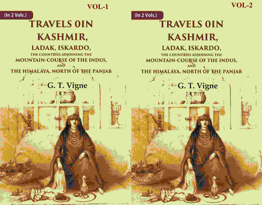 Travels In Kashmir, Ladak, Iskardo, The Countries Adjoining The Mountain-Course Of The Indus, 2 Vols. Set - Gyan Books