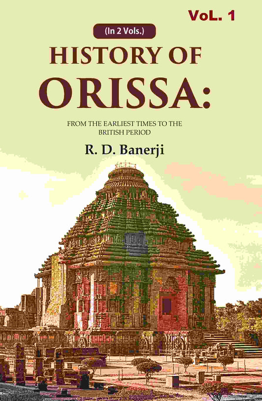 History of Orissa: From the Earliest Times to the British Period 2nd - Gyan Books