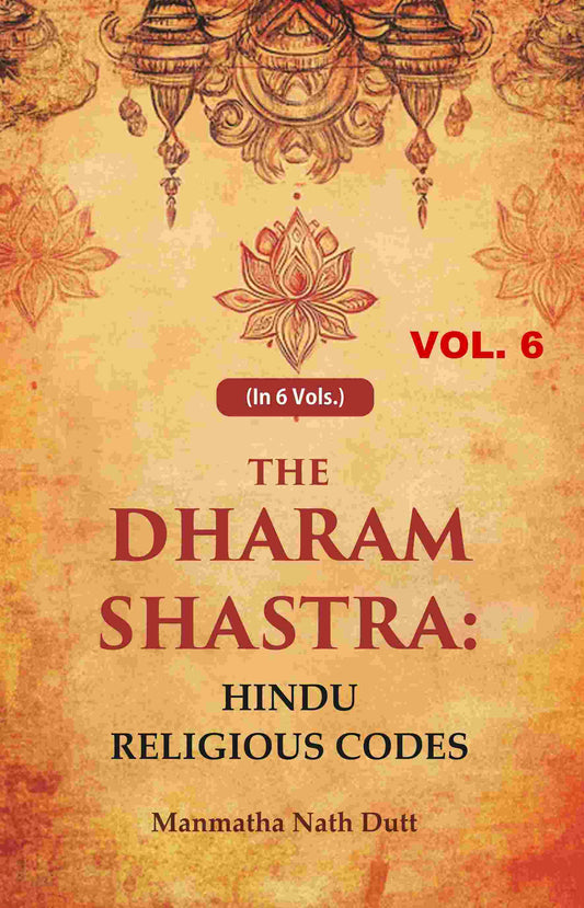The Dharam Shastra: Hindu Religious Codes 6th - Gyan Books
