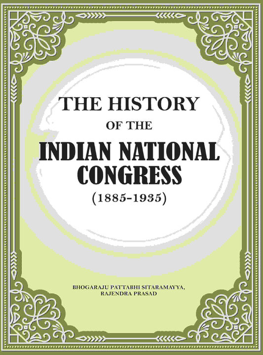 The history of the Indian National Congress 1st - Gyan Books