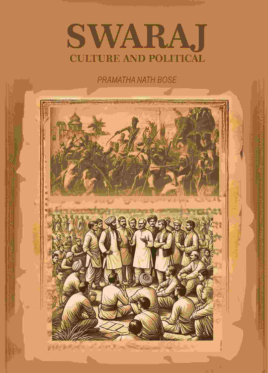 Swaraj: Cultural and Political - Gyan Books