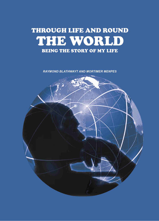 Through Life and Round the World: Being the Story of My Life - Gyan Books