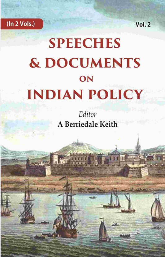 Speeches & Documents on Indian Policy 2nd - Gyan Books