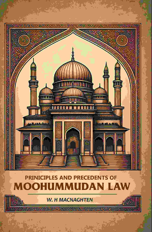 Priniciples And Precedents Of Moohummudan Law - Gyan Books