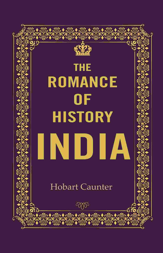 The Romance of History India - Gyan Books Grab2Buy Gyan Books Grab2Buy